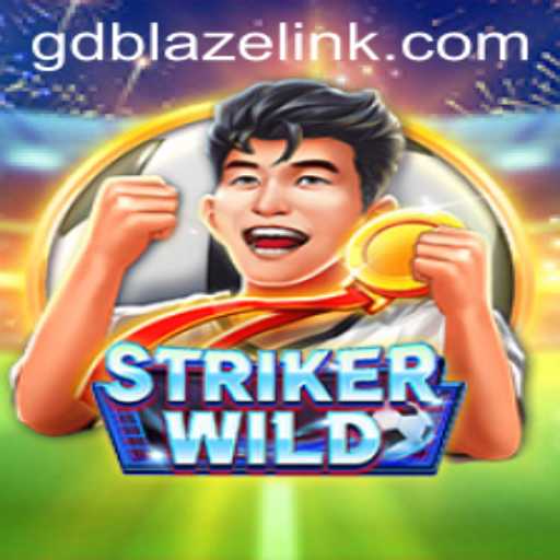 Discover the Thrill of StrikerWILD: A New Era with GDBLAZE